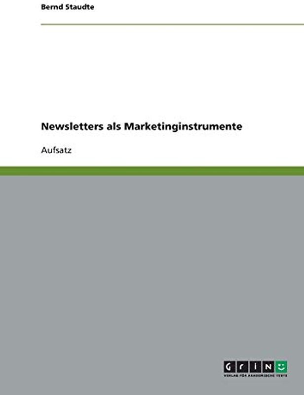 Newsletters als Marketinginstrumente: Aufsatz