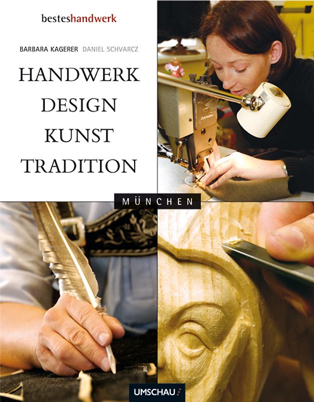 Handwerk, Design, Kunst & Tradition in München
