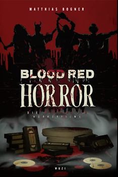 Blood Red Horror: Die blutigsten Horrorfilme