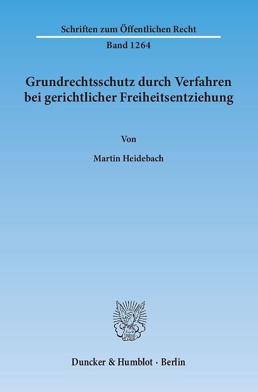 Grundrechtsschutz durch Verfahren bei gerichtlicher Freiheitsentziehung.