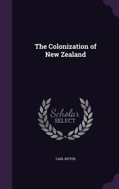 The Colonization of New Zealand