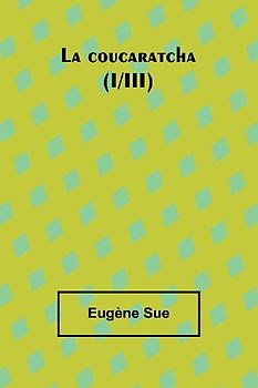 La coucaratcha (I/III)