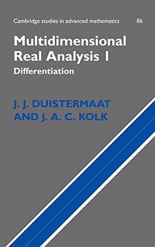 Multidimensional Real Analysis 2 Volume Hardback Set: Multidimensional Real Analysis I: Differentiation (Cambridge Studies in Advanced Mathematics, Band 86)