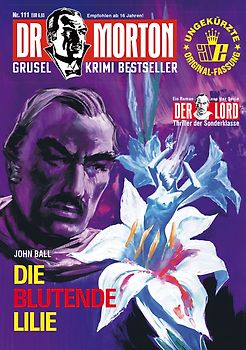 Dr. Morton 111: Die blutende Lilie
