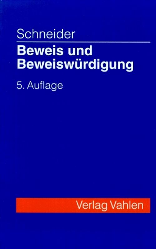 Beweis und Beweiswürdigung