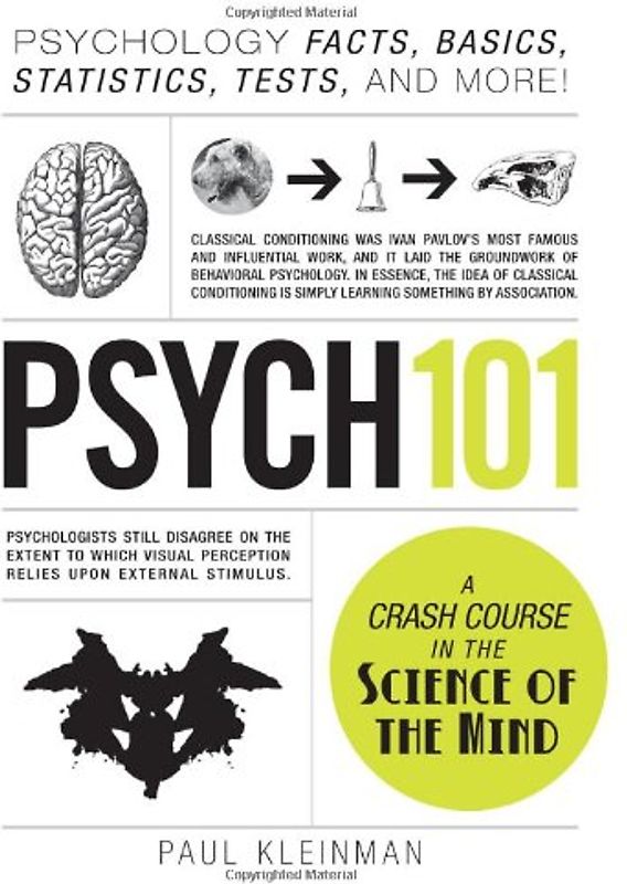 Psych 101: Psychology Facts, Basics, Statistics, Tests, and More! - Kleinman, Paul