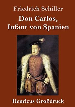 Don Carlos, Infant von Spanien (Großdruck)