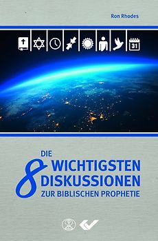 Die 8 wichtigsten Diskussionen zur biblischen Prophetie