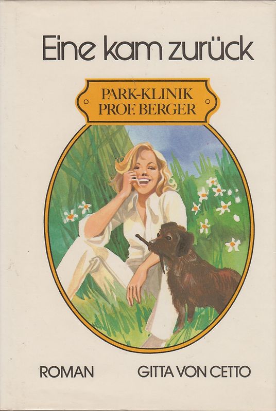 Eine kam zurück - Gitta von Cetto [Gebundene Ausgabe]