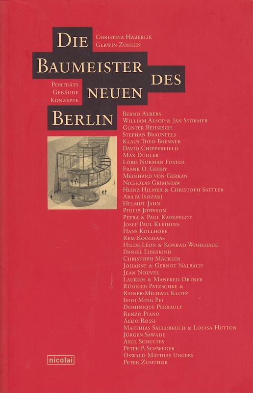 Die Baumeister des neuen Berlin