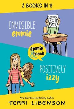 Emmie & Friends: Invisible Emmie and Positively Izzy Bind-Up