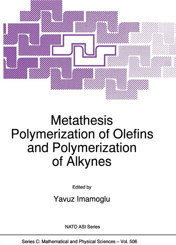 Metathesis Polymerization of Olefins and Polymerization of Alkynes