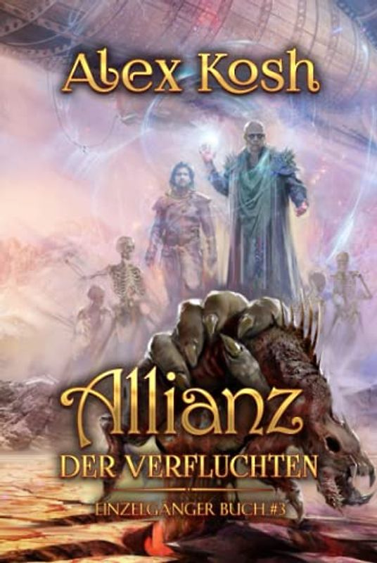 Allianz der Verfluchten (Einzelgänger Buch 3): LitRPG-Serie