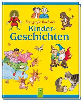 Das große Buch der Kindergeschichten