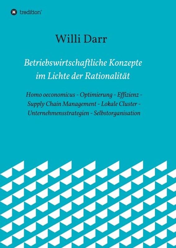 Betriebswirtschaftliche Konzepte im Lichte der Rationalität