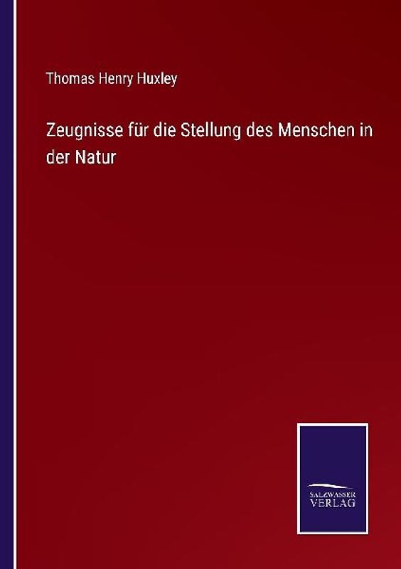 Zeugnisse für die Stellung des Menschen in der Natur
