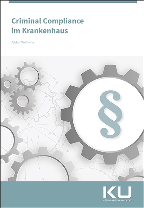 Criminal Compliance im Krankenhaus