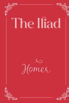 The Iliad: Eleganse Edition