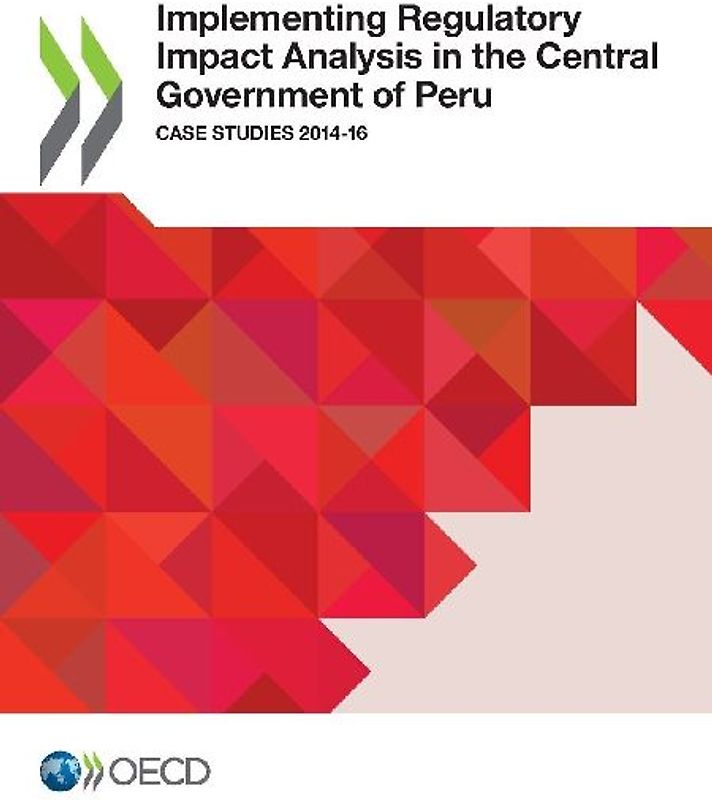 Implementing Regulatory Impact Analysis in the Central Government of Peru