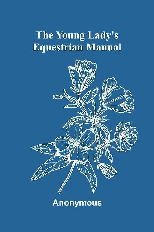 The Young Lady's Equestrian Manual