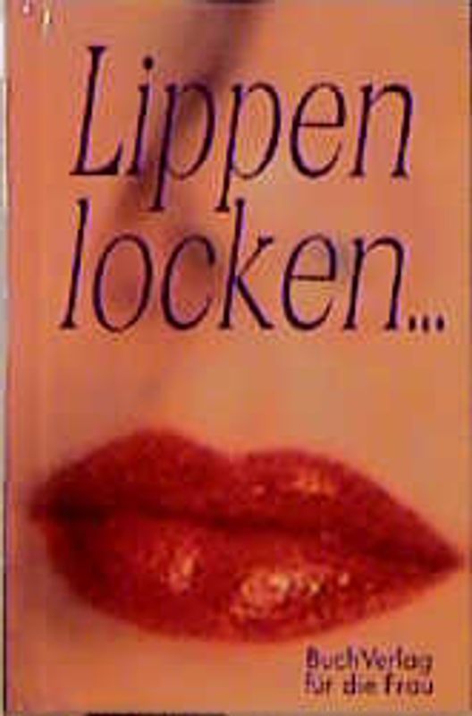 Lippen looken...