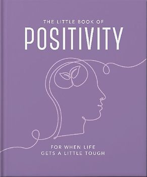 The Little Book of Positivity