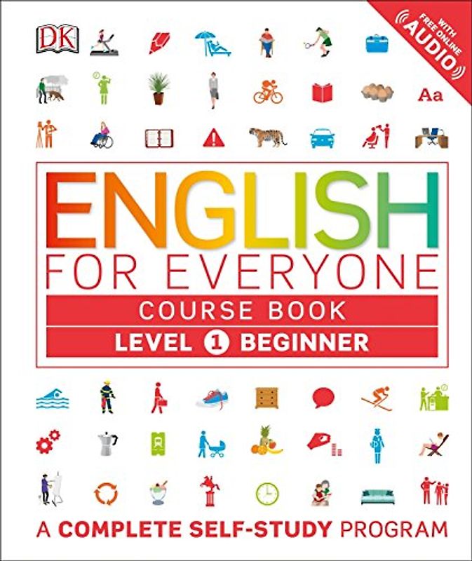 English for Everyone: Level 1: Beginner, Course Book: A Complete Self-Study Program (DK English for Everyone)