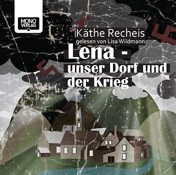 Lena - Unser Dorf und der Krieg