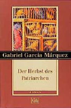 Der Herbst des Patriarchen. Roman