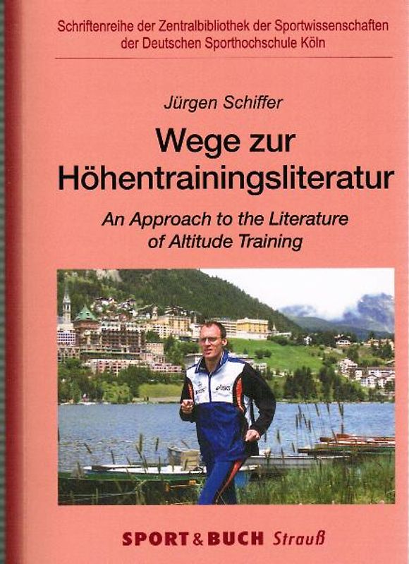 Wege zur Höhentrainingsliteratur.  An Approach to the Literature of Altitude Training