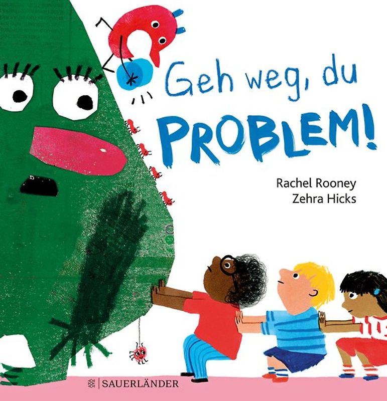 Geh weg, du Problem!