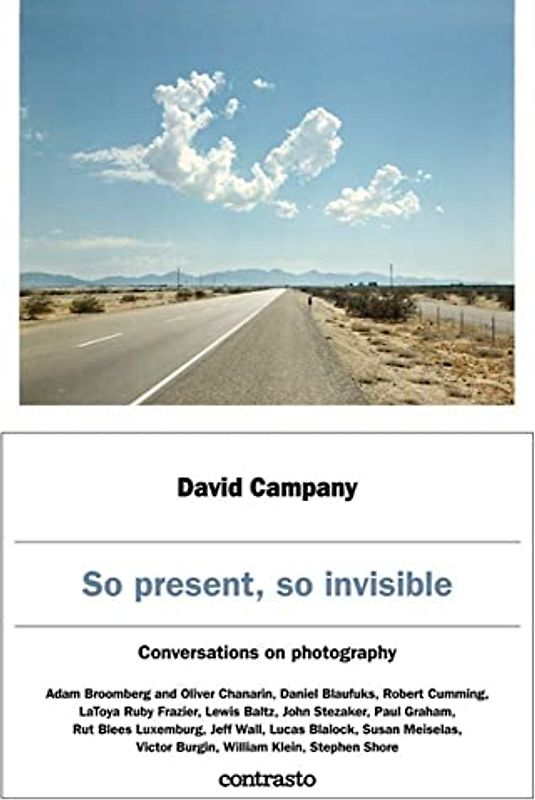 So Present, So Invisible: Conversations on Photography