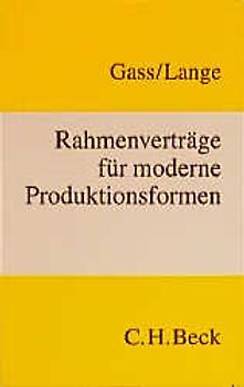 Rahmenverträge für moderne Produktionsformen