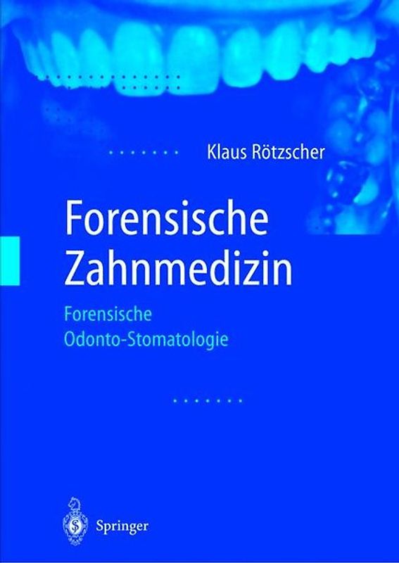 Forensische Zahnmedizin