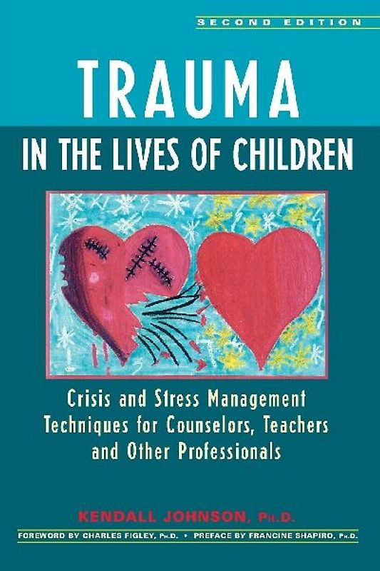 Trauma in the Lives of Children