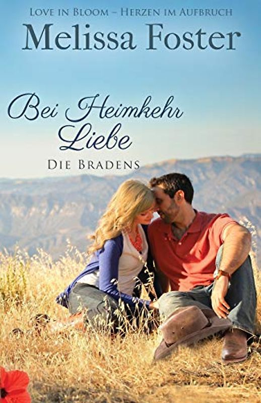 Bei Heimkehr Liebe (Die Bradens) (Die Bradens in Trusty, CO, Band 1)