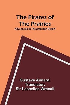 The Pirates of the Prairies