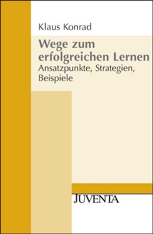 Wege zum erfolgreichen Lernen