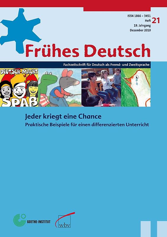 Frühes Deutsch, Fachzeitschrift für Deutsch als Fremd- und Zweitsprache, Heft 21, Dezember 2010