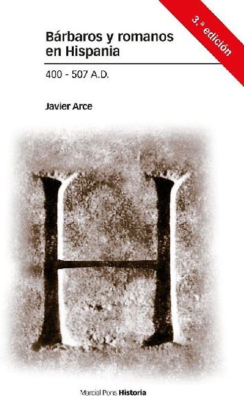 Bárbaros y romanos en Hispania, 400-507 a.d.