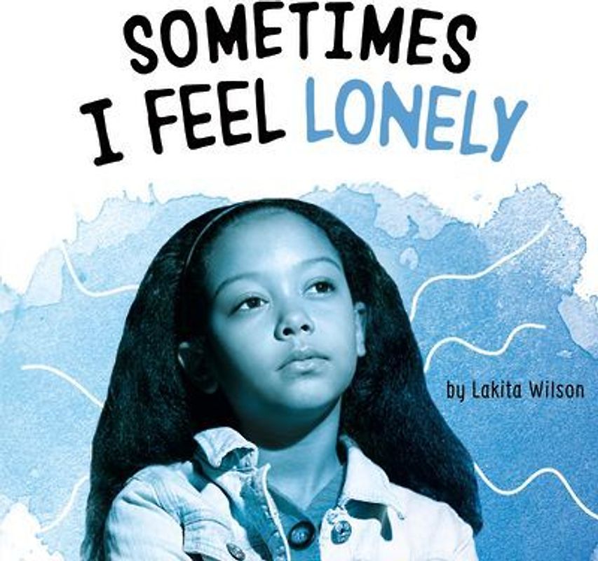 Sometimes I Feel Lonely