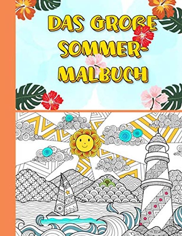 Das große Sommer Ausmalbuch - ab 8 Jahre: Für Mädchen ab 8 Jahre