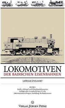 Lokomotiven der badischen Eisenbahnen – Band 3