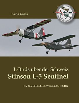 L-Birds über der Schweiz - Stinson L-5 Sentinel