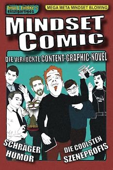 MINDSETCOMIC: Die verrückte Content-Graphic-Novel
