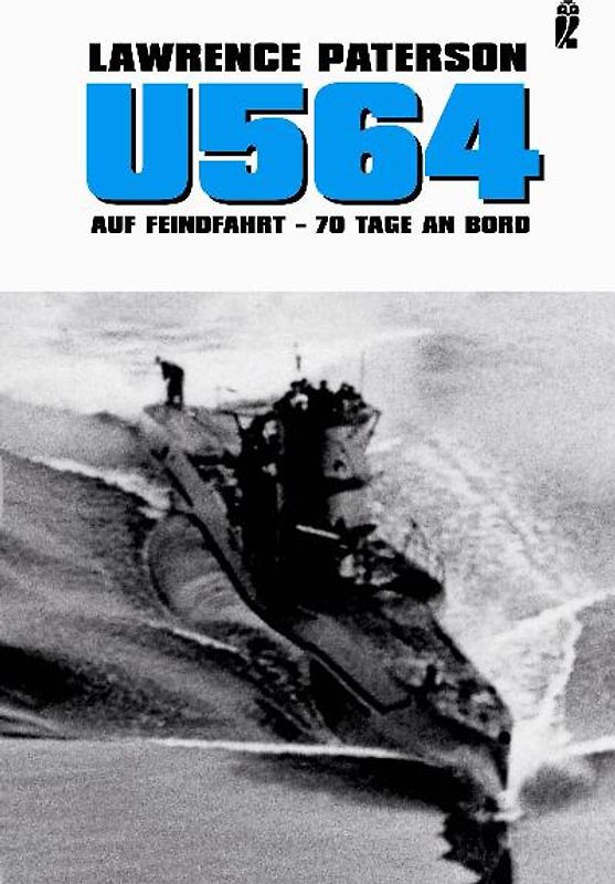 U 564 auf Feindfahrt