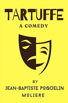 Tartuffe: A Comedy