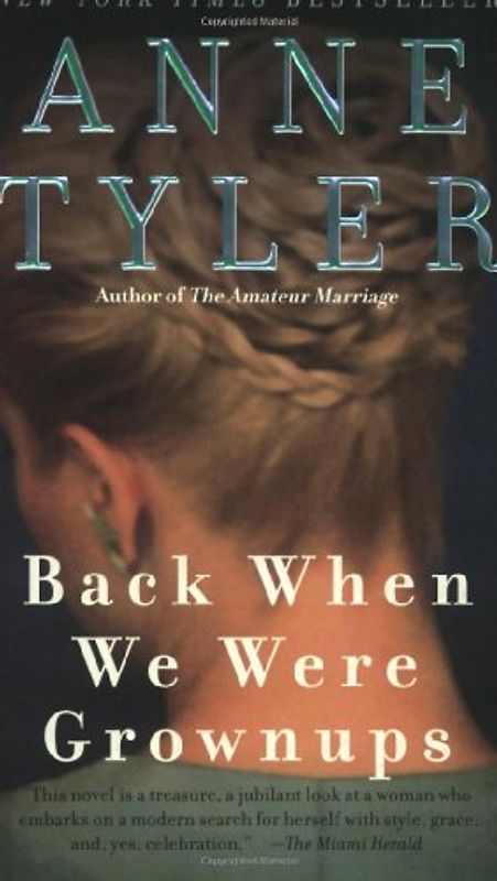 Back When We Were Grownups: A Novel