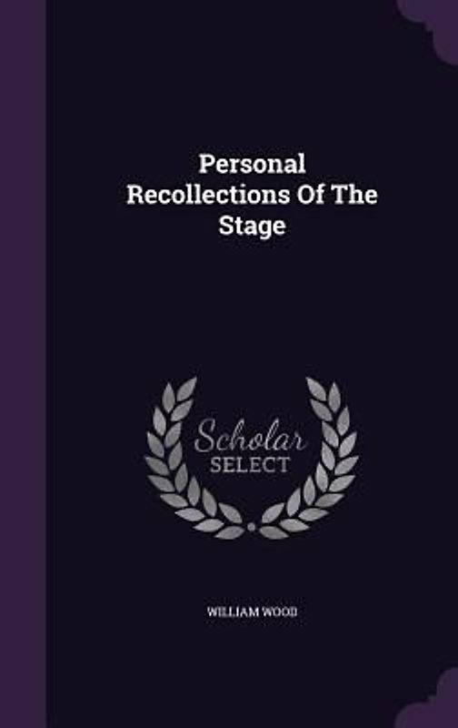 Personal Recollections Of The Stage