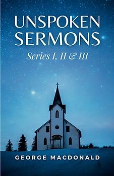 Unspoken Sermons: Series I, II & III